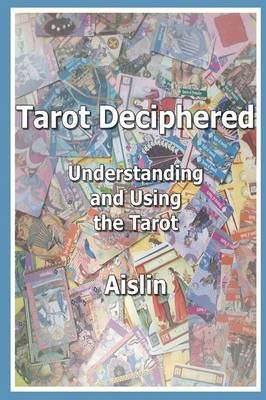 Book cover for Tarot Deciphered: Understanding and Using the Tarot