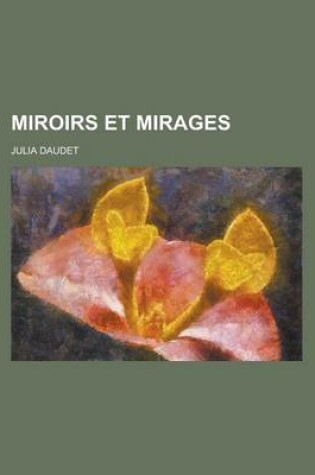 Cover of Miroirs Et Mirages