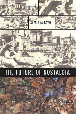 Book cover for The Future of Nostalgia