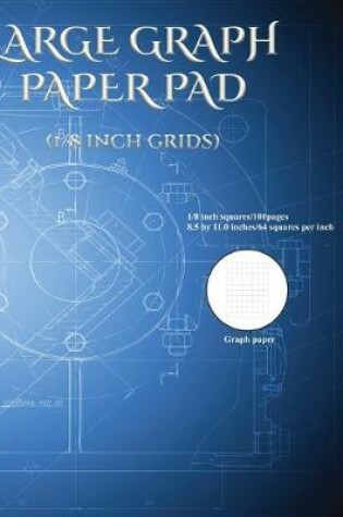 Cover of Large Graph Pad (1/8 inch grids)