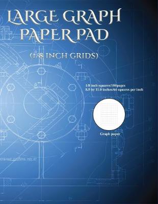 Cover of Large Graph Pad (1/8 inch grids)