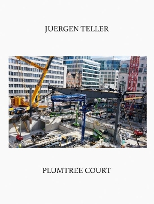 Book cover for Juergen Teller: Plumtree Court