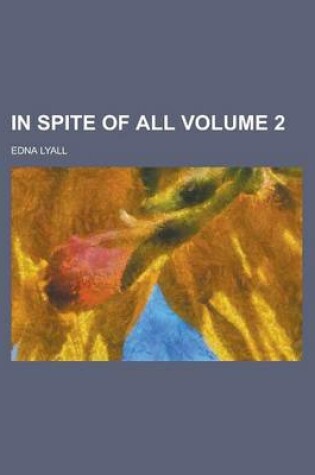 Cover of In Spite of All Volume 2