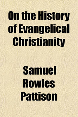 Book cover for On the History of Evangelical Christianity