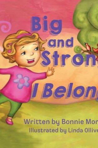 Cover of Big and Strong ... I Belong!