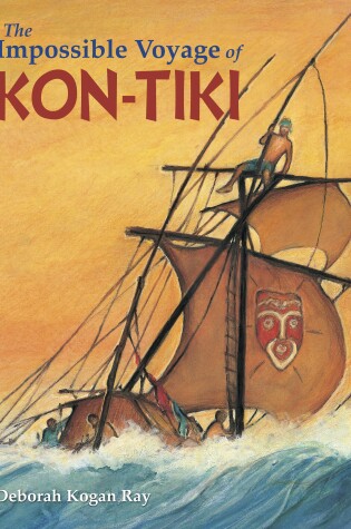Cover of The Impossible Voyage of Kon-Tiki