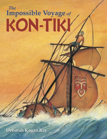 Book cover for The Impossible Voyage of Kon-Tiki