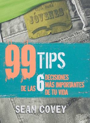 Book cover for 99 Tips de las 6 Decisiones Mas Importantes de Tu Vida