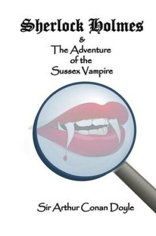 Cover of Sherlock Holmes and the Adventure of the Sussex Vampire