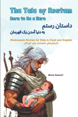 Book cover for The Tale of Rostam - Born to be a Hero