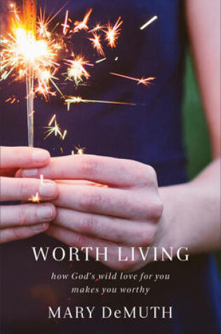 Cover of Worth Living