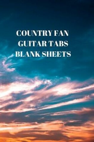 Cover of Country Fan Guitar Tabs Blank Sheets