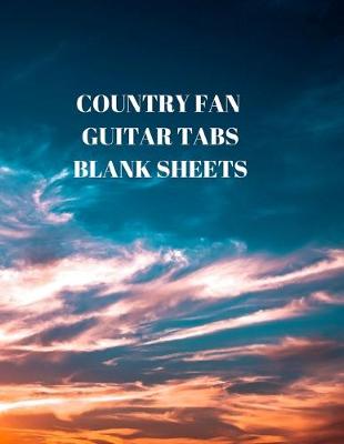 Book cover for Country Fan Guitar Tabs Blank Sheets