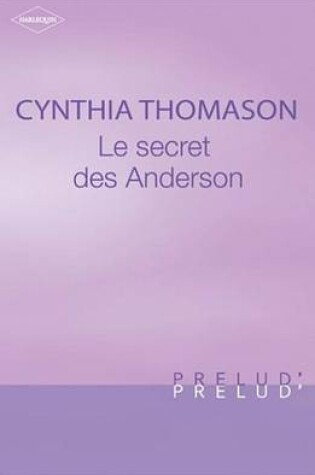 Cover of Le Secret Des Anderson (Harlequin Prelud')