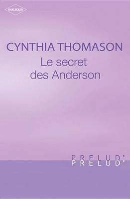 Book cover for Le Secret Des Anderson (Harlequin Prelud')