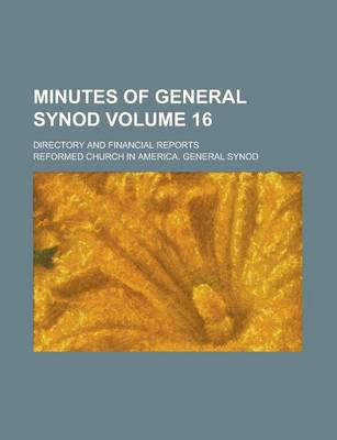 Book cover for Minutes of General Synod; Directory and Financial Reports Volume 16