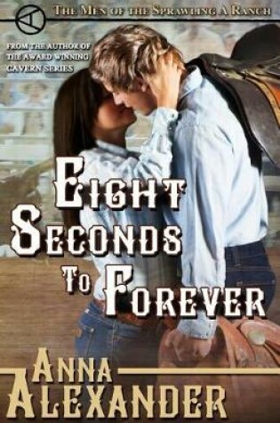 Cover of Eight Seconds to Forever