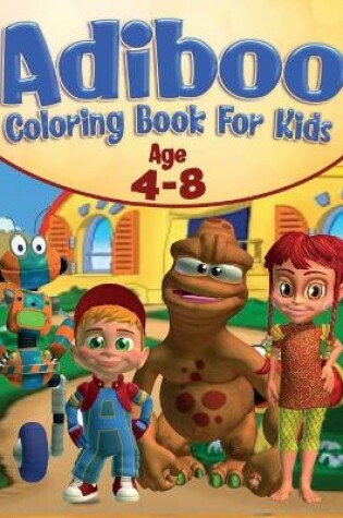 Cover of Adiboo Coloring Book For Kids Age 4-8