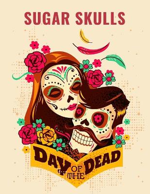Book cover for Sugar Skulls Day of the Dead