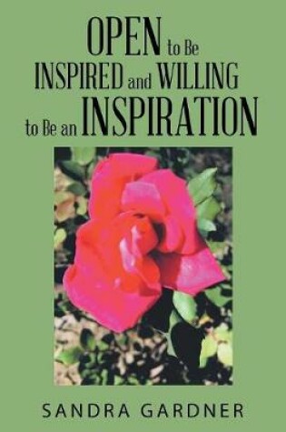 Cover of Open to Be Inspired and Willing to Be an Inspiration