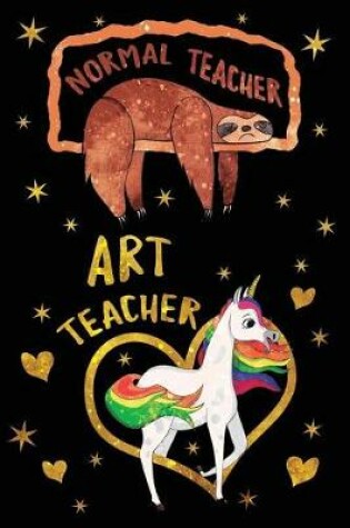 Cover of Normal Teacher Art Teacher Journal Unicorn Gold