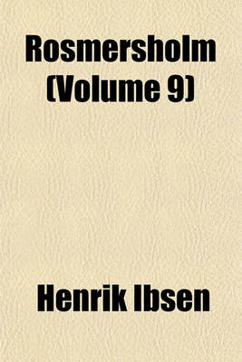 Book cover for Rosmersholm (Volume 9)