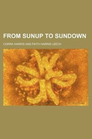 Cover of From Sunup to Sundown