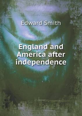 Book cover for England and America After Independence