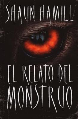 Book cover for Relato del Monstruo, El