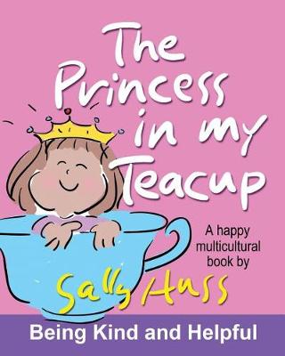 Book cover for The Princess in My Teacup (a Happy Multicultural Book)