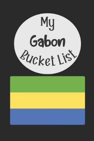 Cover of My Gabon Bucket List