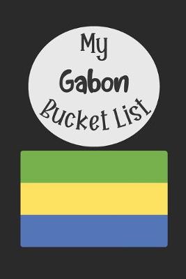 Book cover for My Gabon Bucket List