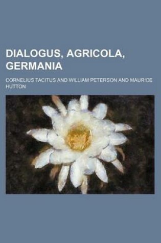 Cover of Dialogus, Agricola, Germania