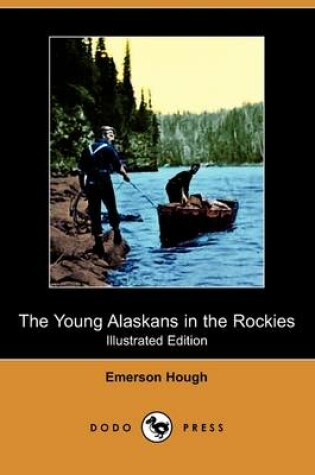 Cover of The Young Alaskans in the Rockies(Dodo Press)