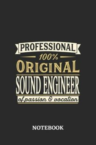 Cover of Professional Original Sound Engineer Notebook of Passion and Vocation