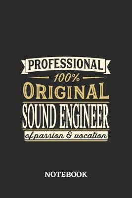 Book cover for Professional Original Sound Engineer Notebook of Passion and Vocation