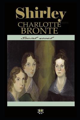 Book cover for Shirley By Charlotte Bronte Illustrated Novel