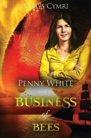 Cover of The Business of Bees