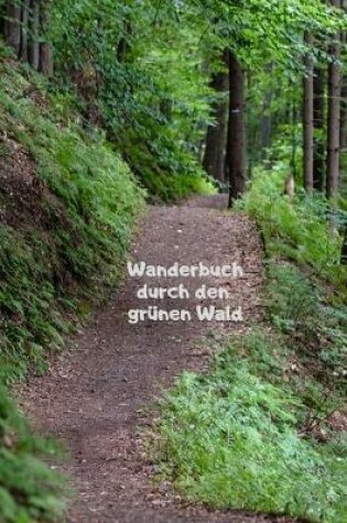 Cover of Wanderbuch durch den grünen Wald