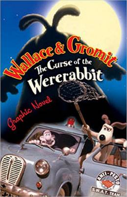 Book cover for Wallace & Gromit: The Curse of the Were-Rabbit Graphic Novel