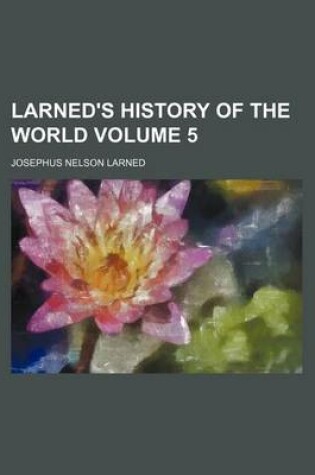 Cover of Larned's History of the World Volume 5