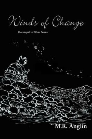 Cover of Winds of Change: The Sequel to Silver Foxes