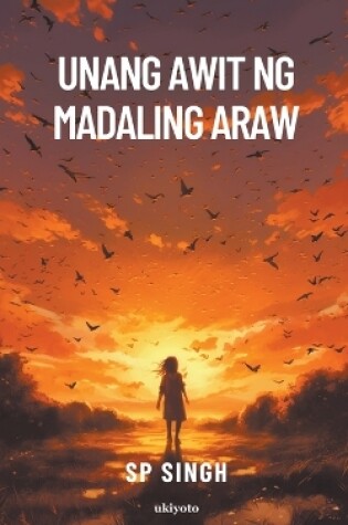 Cover of Unang Awit Ng Madaling Araw