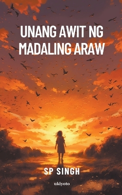 Book cover for Unang Awit Ng Madaling Araw