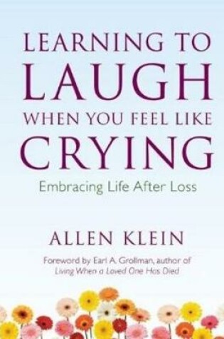 Cover of Learning to Laugh When You Feel Like Crying