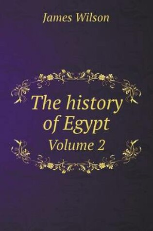 Cover of The history of Egypt Volume 2