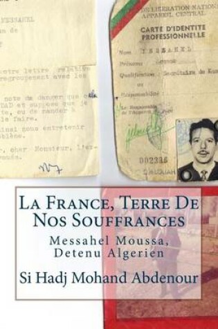 Cover of La France, Terre De Nos Souffrances