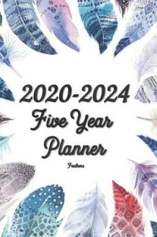 Cover of 2020-2024 Feathers Five Year Planner