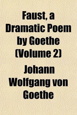 Book cover for Faust, a Dramatic Poem by Goethe (Volume 2)