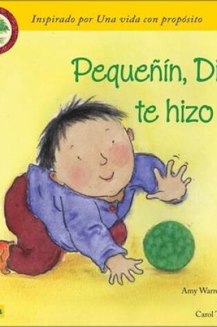 Cover of Pequenito Dios Te Hizo